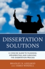 Image for Dissertation solutions  : a concise guide to planning, implementing, and surviving the dissertation process