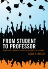 Image for From student to professor: translating a graduate degree into a career in academia