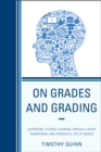 Image for On grades and grading  : supporting student learning through a more transparent and purposeful use of grades