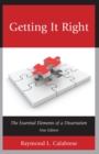 Image for Getting it right  : the essential elements of a dissertation