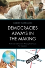 Image for Democracies Always in the Making