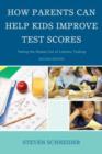 Image for How parents can help kids improve test scores  : taking the stakes out of literacy testing