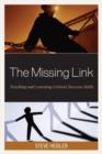 Image for The missing link  : teaching and learning critical success skills