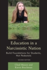 Image for Education in a narcissistic nation: build foundations for students, not pedestals