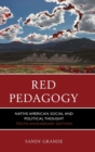 Image for Red pedagogy  : Native American social and political thought