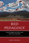 Image for Red pedagogy  : Native American social and political thought