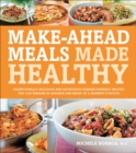 Image for Make-Ahead Meals Made Healthy