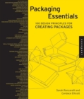 Image for Packaging essentials: 100 design principles for creating packages