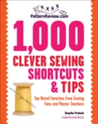 Image for Patternreview.com 1,000 clever sewing shortcuts and tips: top-rated favorites from sewing fans and master teachers