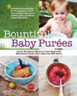 Image for Bountiful baby purees: create nutritious meals for your baby with wholesome purâees your little one will adore