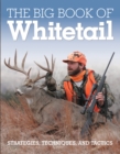 Image for The big book of whitetail: strategies, techniques, and tactics