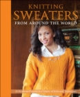 Image for Knitting Sweaters from Around the World
