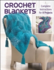 Image for Crochet Blankets: Complete Instructions for 8 Projects