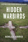 Image for Hidden warbirds: the epic stories of finding, recovering, and rebuilding WWII&#39;s lost aircraft