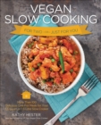 Image for Vegan slow cooking for two or just for you: more than 100 delicious one-pot meals for your 1.5-quart or 2-quart slow cooker : perfectly sized for small families!