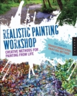 Image for Realistic painting workshop: creative methods for painting from life