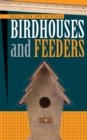 Image for Build your own backyard birdhouses and feeders