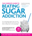 Image for Beat Sugar Addiction Now!: The Cutting-Edge Program That Cures Your Type of Sugar Addiction and Puts You on the Road to Feeling Great--and Losing Weight!