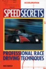 Image for Speed Secrets: Professional Race Driving Techniques