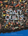 Image for Crazy quilts: history, techniques, embroidery motifs