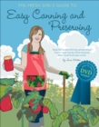 Image for The fresh girl&#39;s guide to easy canning and preserving ; with step-by-step DVD