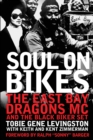 Image for Soul on bikes: the Easy Bay Dragons MC and the Black Biker experience