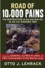 Image for Road of 10,000 pains: the destruction of the 2nd NVA Division by the U.S. Marines, 1967