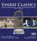 Image for Yankee classics: World Series magic from the Bronx Bombers, 1921 to today