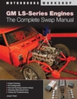 Image for GM LS-Series Engines: The Complete Swap Manual