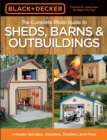Image for The complete photo guide to sheds, barns &amp; outbuildings