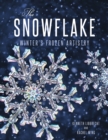 Image for The art of the snowflake: Winter&#39;s frozen artistry