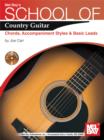 Image for School Of Country Guitar : Chords, Accompaniment, Styles &amp; Basic Leads