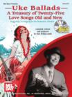 Image for Uke Ballads: A Treasury of Twenty-Five Love Songs Old and New.