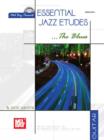 Image for Essential Jazz Etudes..The Blues - Guitar