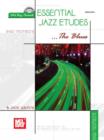 Image for Essential Jazz Etudesthe Blues for Basst