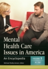 Image for Mental Health Care Issues in America : An Encyclopedia [2 volumes]