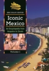 Image for Iconic Mexico  : an encyclopedia from Acapulco to Zâocalo