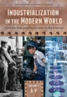 Image for Industrialization in the modern world  : from the Industrial Revolution to the Internet