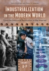 Image for Industrialization in the modern world: from the Industrial Revolution to the Internet