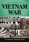 Image for Vietnam War: the essential reference guide