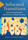 Image for Informed transitions: libraries supporting the high school to college transition