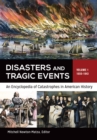 Image for Disasters and Tragic Events : An Encyclopedia of Catastrophes in American History [2 volumes]