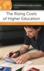 Image for The rising costs of higher education: a reference handbook