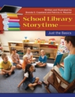 Image for School Library Storytime : Just the Basics