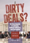 Image for Dirty deals?  : an encyclopedia of lobbying, political influence, and corruption