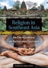 Image for Religion in Southeast Asia  : an encyclopedia of faiths and cultures