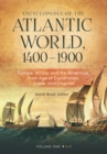 Image for Encyclopedia of the Atlantic world, 1400-1900  : Europe, Africa, and the Americas in an age of exploration, trade, and empires