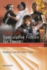 Image for Read On.Speculative Fiction for Teens: Reading Lists for Every Taste