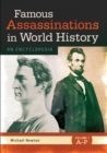 Image for Famous Assassinations in World History : An Encyclopedia [2 volumes]