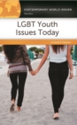 Image for LGBT Youth Issues Today : A Reference Handbook